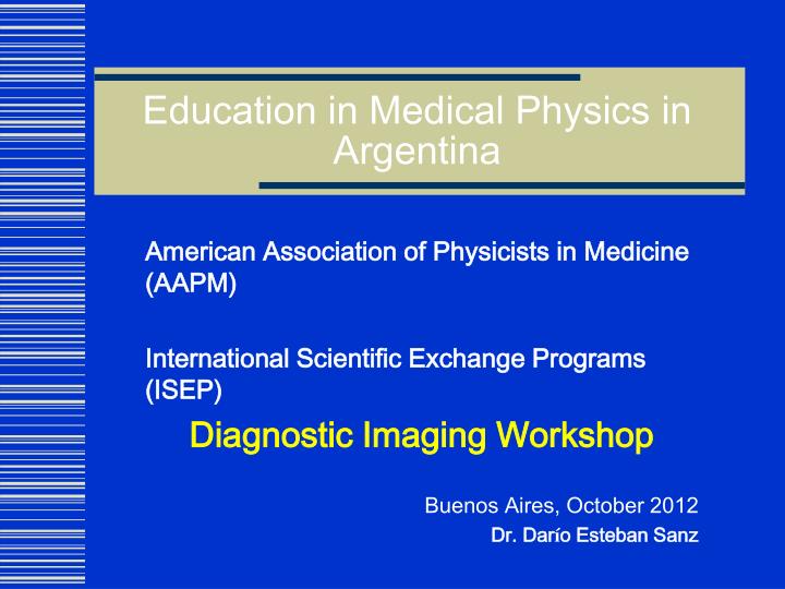 education in medical physics in argentina