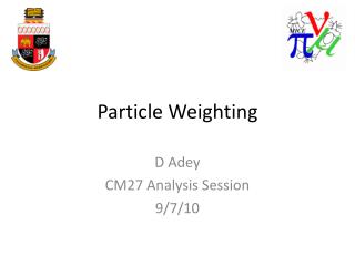 Particle Weighting