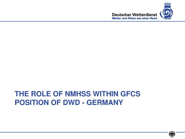 the role of nmhss within gfcs position of dwd germany