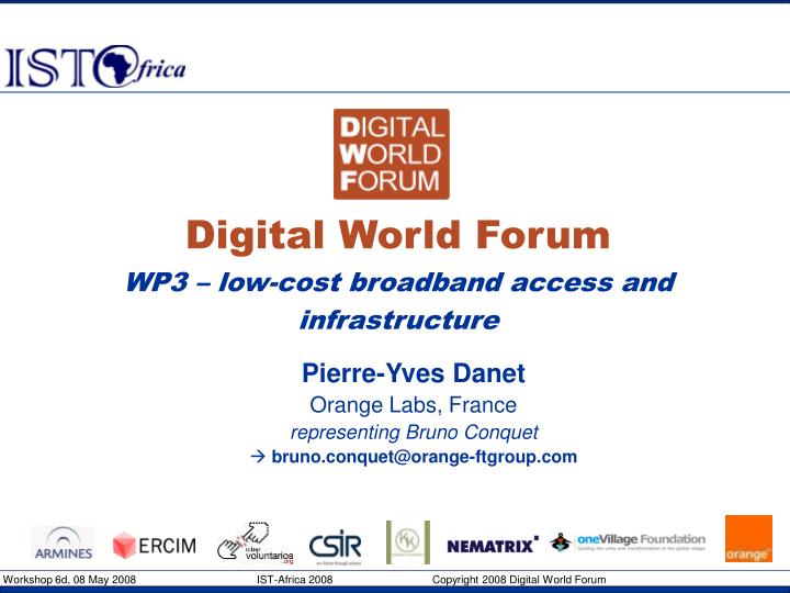 digital world forum wp3 low cost broadband access and infrastructure