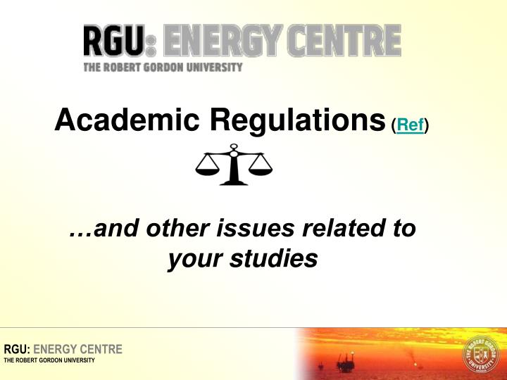 academic regulations ref and other issues related to your studies
