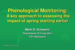Phenological Monitoring: A key approach to assessing the impact of spring starting earlier