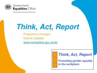 Think, Act, Report