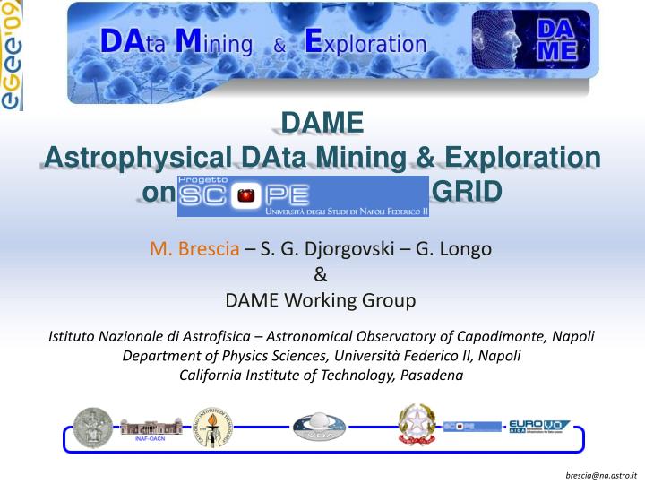 dame astrophysical data mining exploration on grid