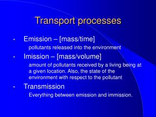 Transport processes