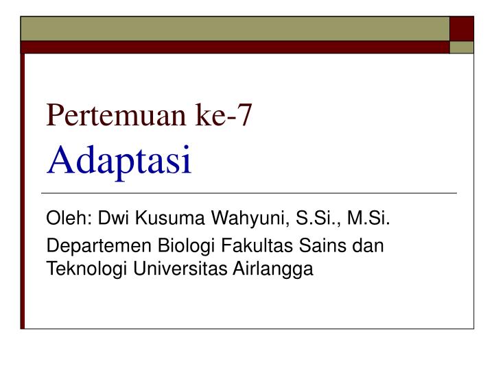 pertemuan ke 7 adaptasi