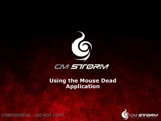 Using the Mouse Dead Application