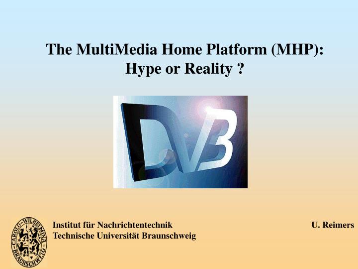 the multimedia home platform mhp hype or reality