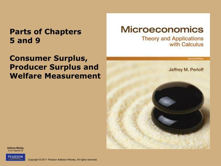 parts of chapters 5 and 9 consumer surplus producer surplus and welfare measurement