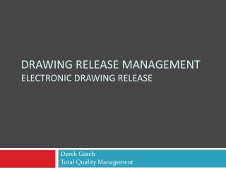 Drawing release Management ELECTRONIC drawing release