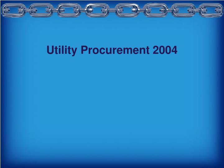 utility procurement 2004