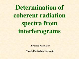 Determination of coherent radiation spectra from interferograms