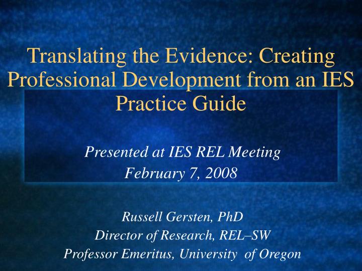 translating the evidence creating professional development from an ies practice guide