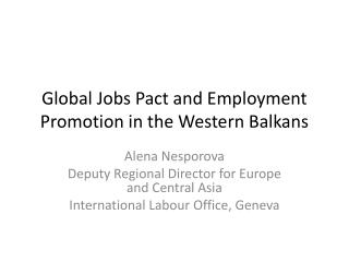 Global Jobs Pact and Employment Promotion in the Western Balkans