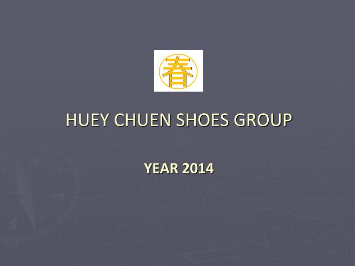 huey chuen shoes group