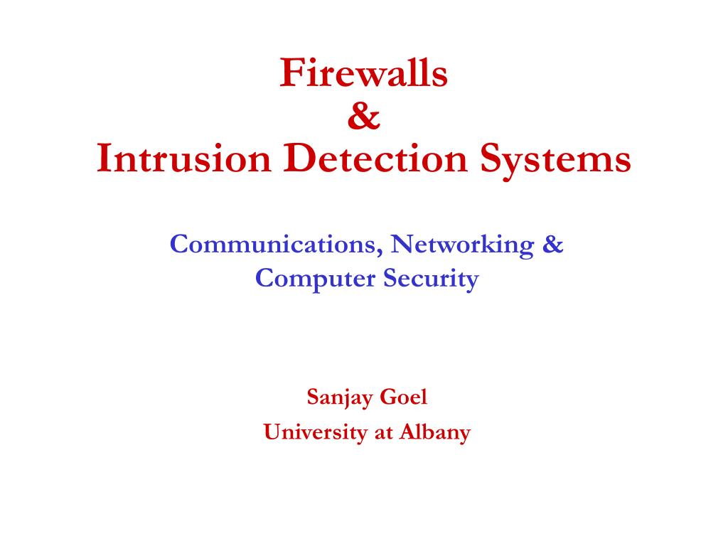 PPT - Understanding Firewalls and Intrusion Detection Systems: A ...