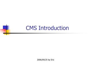 CMS Introduction