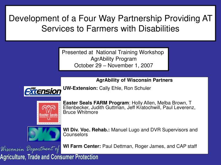 development of a four way partnership providing at services to farmers with disabilities