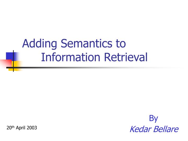 adding semantics to information retrieval