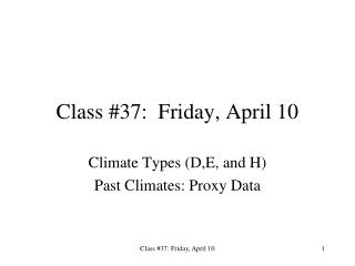 Class #37: Friday, April 10