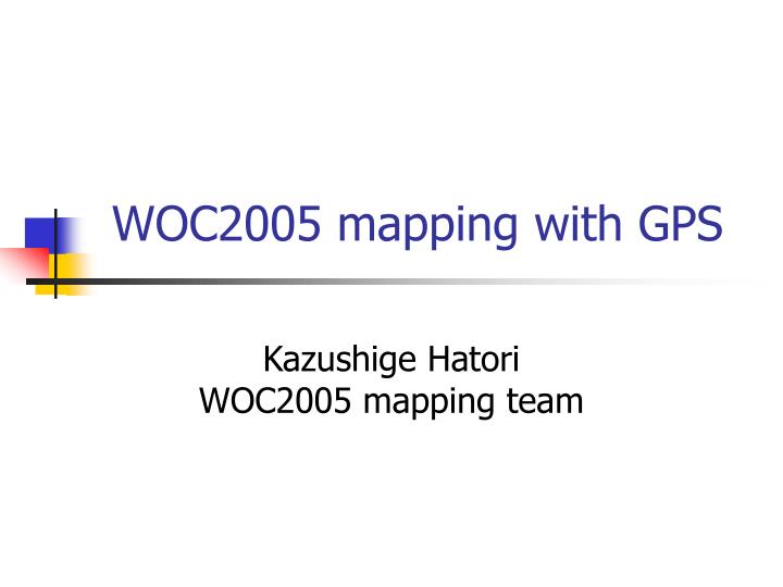 woc2005 mapping with gps