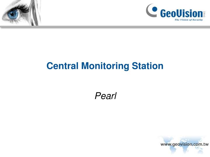 central monitoring station