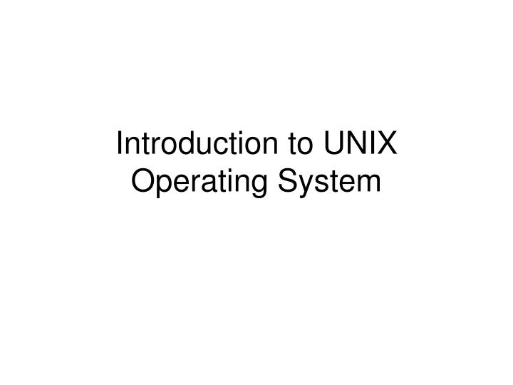 introduction to unix operating system