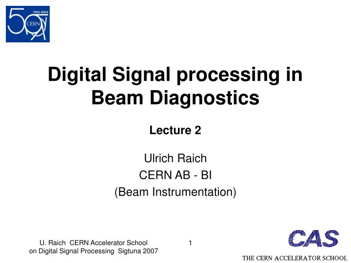 digital signal processing in beam diagnostics lecture 2