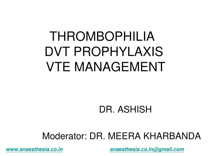 thrombophilia dvt prophylaxis vte management
