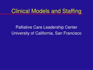 Clinical Models and Staffing