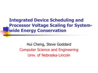 Integrated Device Scheduling and Processor Voltage Scaling for System-wide Energy Conservation