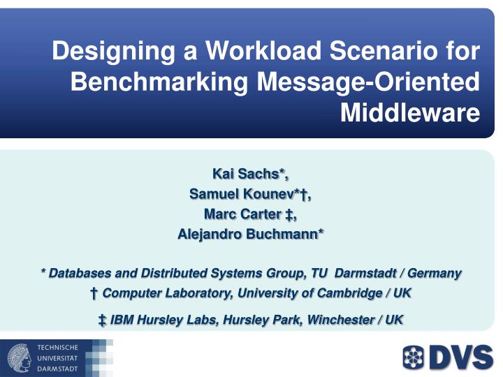 designing a workload scenario for benchmarking message oriented middleware