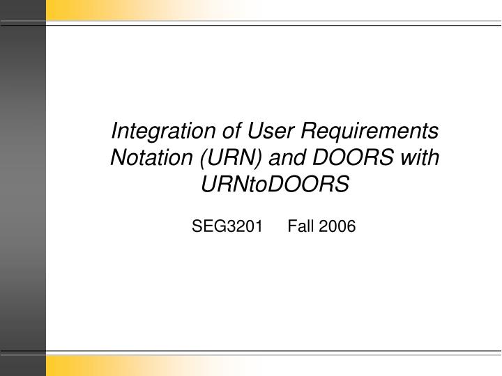 integration of user requirements notation urn and doors with urntodoors