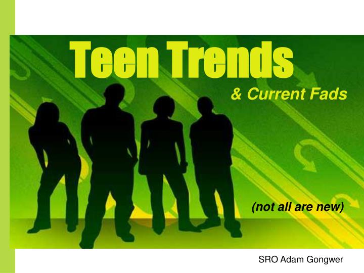 teen trends