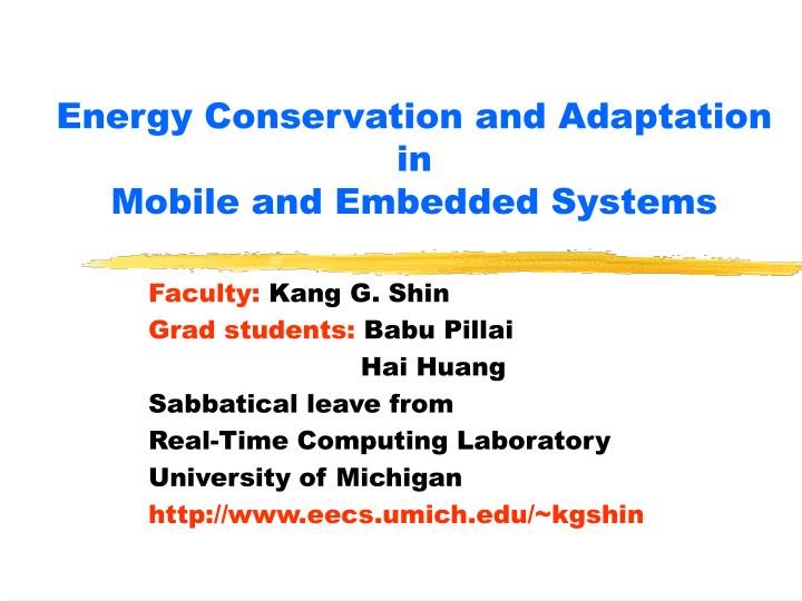 energy conservation and adaptation in mobile and embedded systems