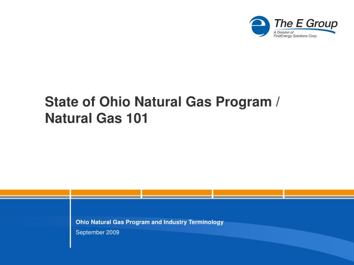 state of ohio natural gas program natural gas 101