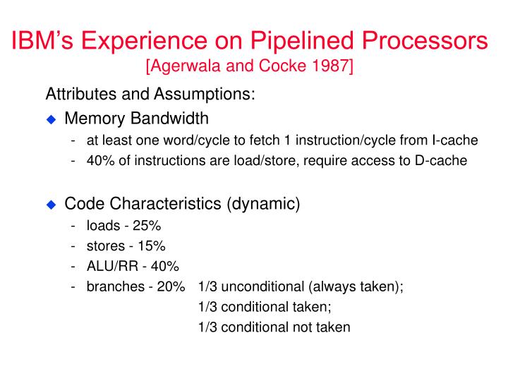 ibm s experience on pipelined processors agerwala and cocke 1987