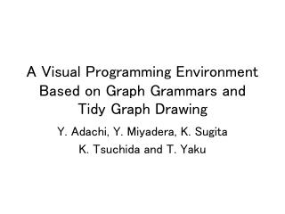 A Visual Programming Environment Based on Graph Grammars and Tidy Graph Drawing