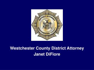 Westchester County District Attorney Janet DiFiore