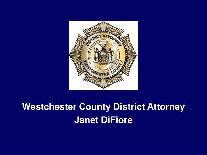 westchester county district attorney janet difiore