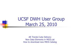 AR Trends Cube Delivery New Data Elements in MEISt How to download new MEIS Catalog