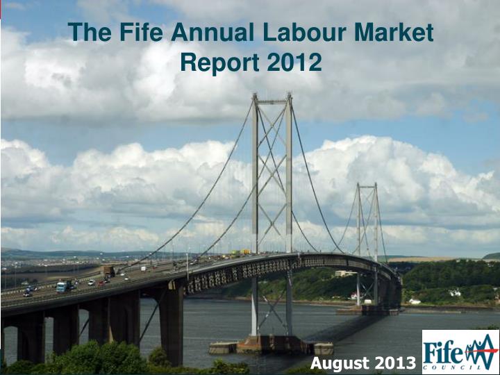 the fife annual labour market report 2012