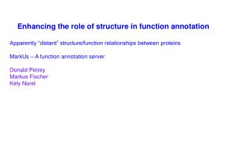 Enhancing the role of structure in function annotation