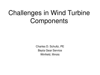 Challenges in Wind Turbine Components