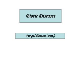 Biotic Diseases