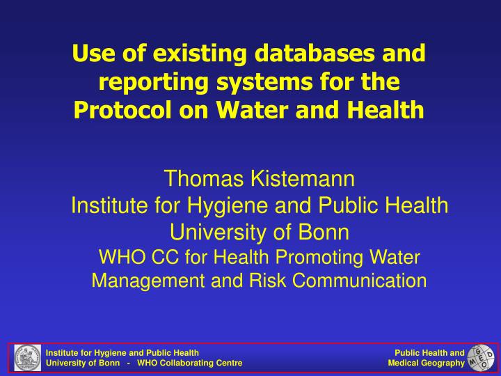 use of existing databases and reporting systems for the protocol on water and health