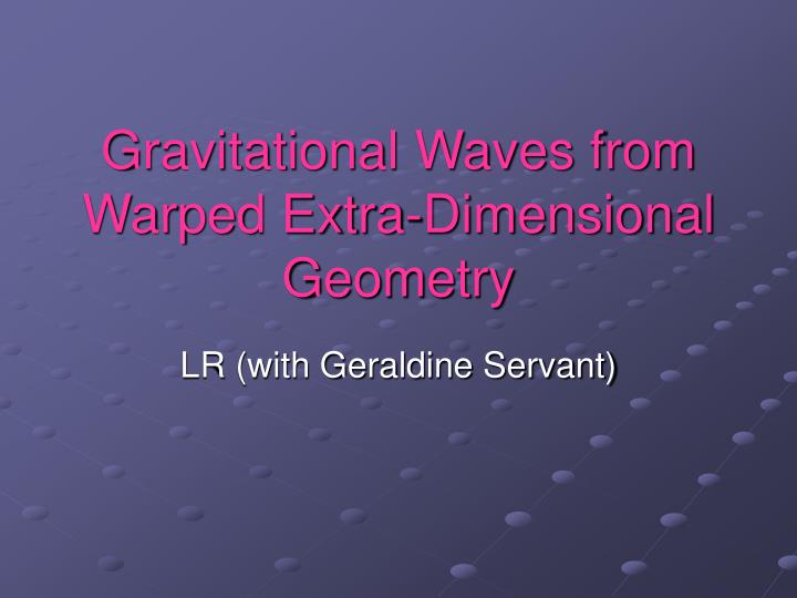 gravitational waves from warped extra dimensional geometry