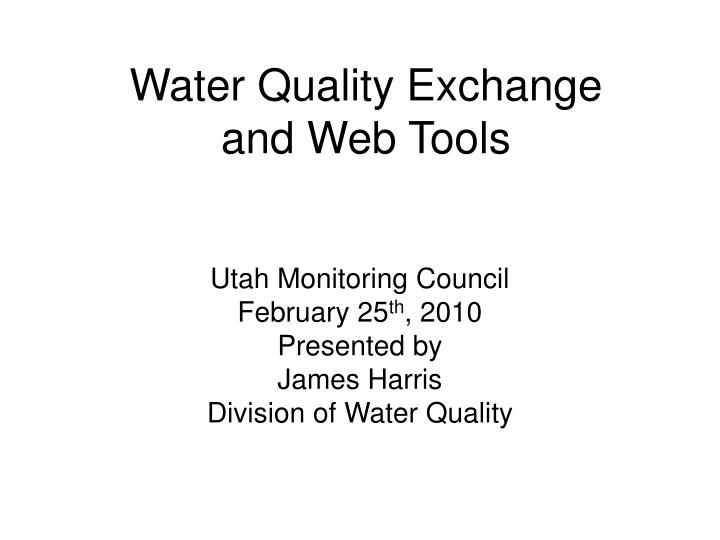 water quality exchange and web tools