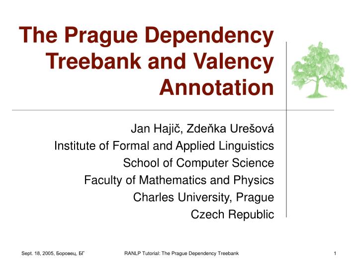 the prague dependency treebank and valency annotation