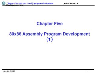 Chapter Five 80x86 Assembly Program Development ? 1 ?